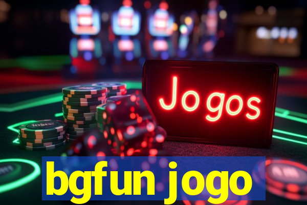 bgfun jogo